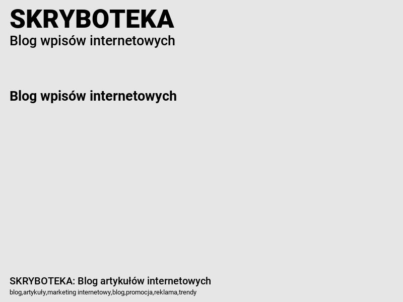 SKRYBOTEKA: Blog artykułów internetowych